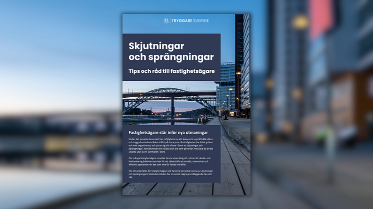 Ny guide för att hjälpa fastighetsägare att hantera skjutningar och sprängningar