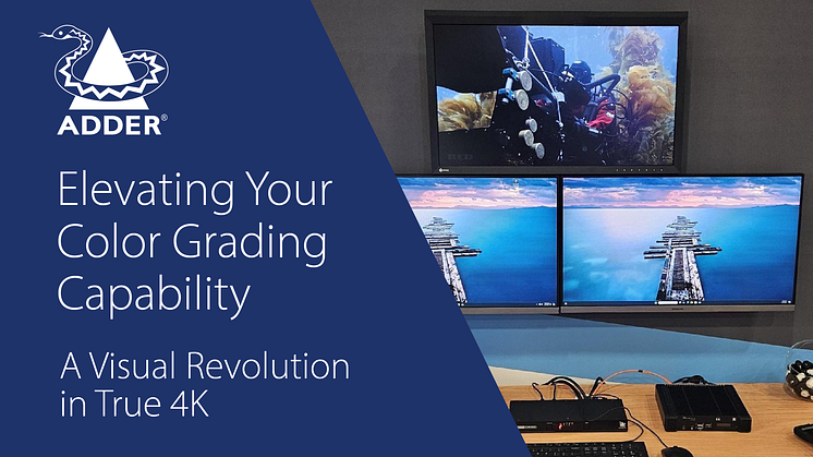 Elevating Your Color Grading Capability - A Visual Revolution in True 4K