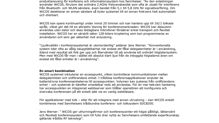 Sennheiser presenterar WiCOS – trådlöst konferens system som undviker interferenskällor.