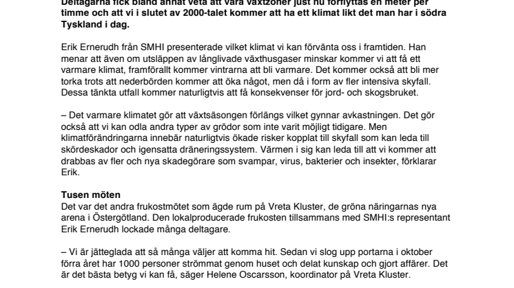 Klimatförändringarnas konsekvenser för lantbrukare  – växtzonerna förflyttas en meter i timmen