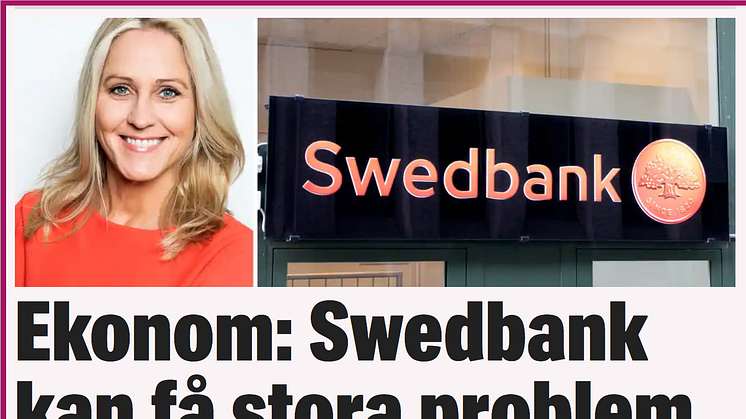Ekonom: Swedbank kan få stora problem