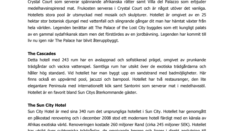 Sun City: Pressinformation