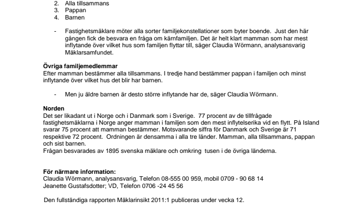 Nordiska mamman bestämmer