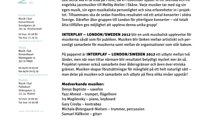 INTERPLAY – LONDON/SWEDEN 2012 • en unik jazzupplevelse!