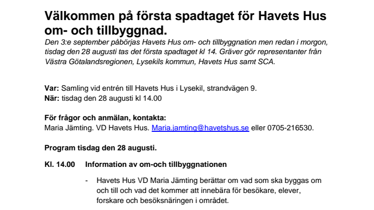 Välkommen på första spadtaget för Havets Hus om- och tillbyggnad.