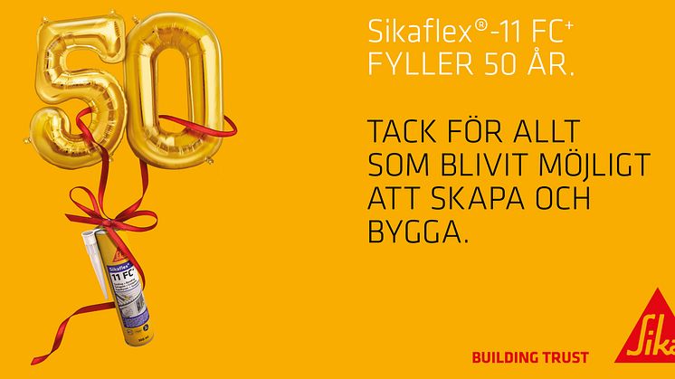 Sikaflex-11FC+ håller efter 50 år av utveckling