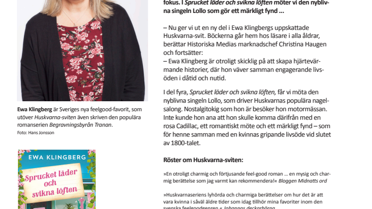 Ny bok av feelgoodfavoriten Ewa Klingberg! Historiskt djup kombinerat med mysig nutid.