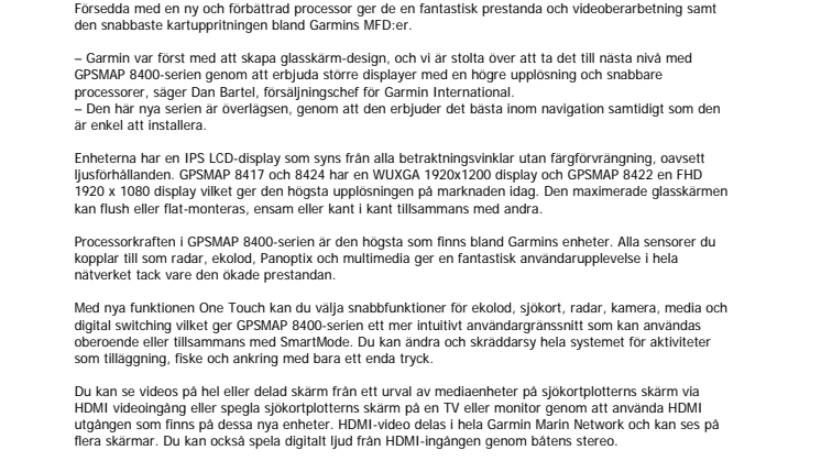 Garmin® presenterar GPSMAP 8400-serien. Nya stora högupplösta multifunktionsdisplayer.