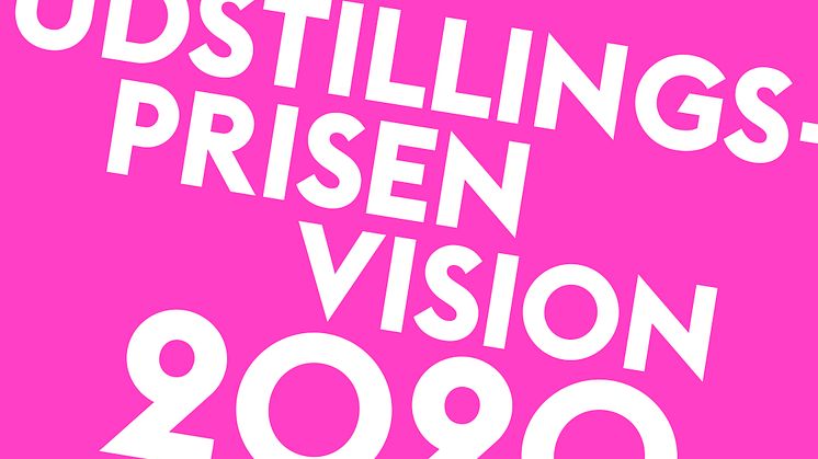 ​Udstillingsprisen Vision: Sæt gang i de visionære idéer