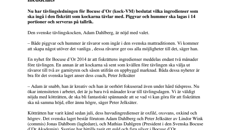 Piggvar och hummer - fiskrättens huvudråvaror har nu meddelats
