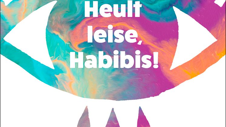 Heult leise, Habibis - Ein Weckruf für eine vernünftige Kommunikationskultur