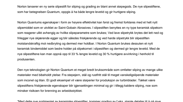 Ny slipestift gir mer effektiv bearbeiding