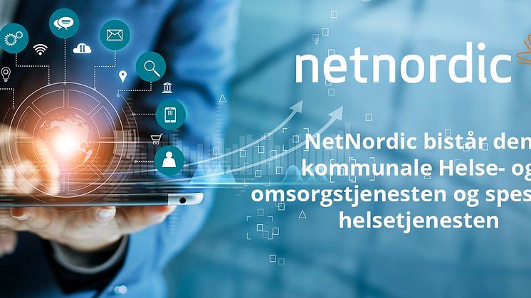 NetNordic bistår kommunale helse- og omsorgstjenesten og spesialist helsetjenesten.