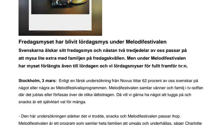Fredagsmyset har blivit lördagsmys under Melodifestivalen 
