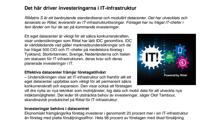 Det här driver investeringarna i IT-infrastruktur