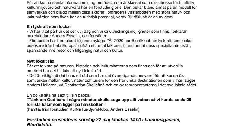 Bjuröklubbs lyskraft ska locka hela Europa