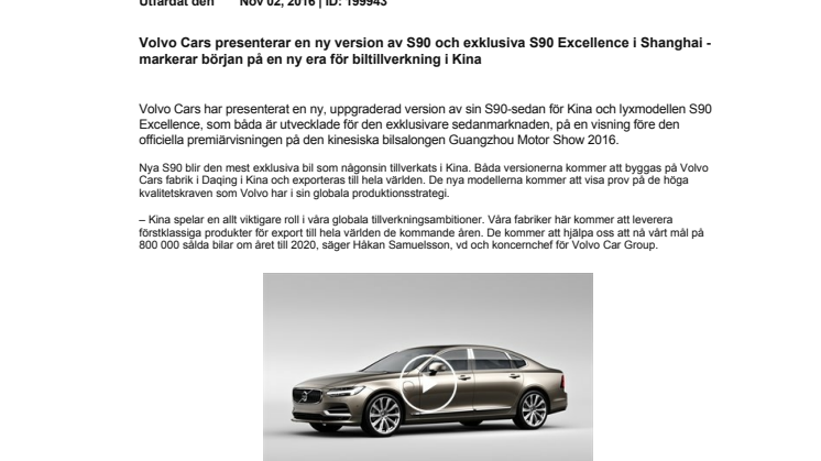 Volvo Cars presenterar en ny version av S90 och exklusiva S90 Excellence i Shanghai – markerar början på en ny era för biltillverkning i Kina