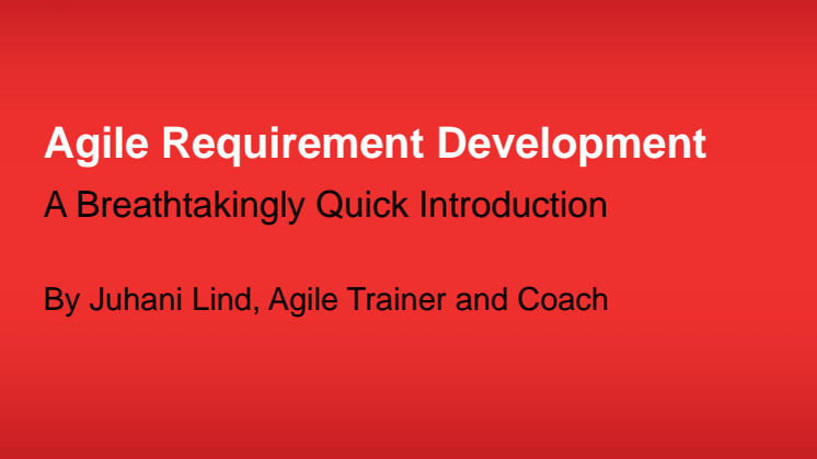 Agile Requirement Development - A Breathtakingly Quick Introduction