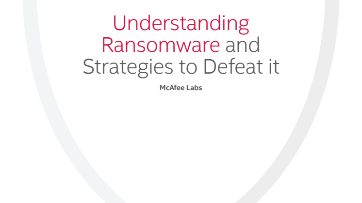 Understanding Ransomware and Strategies to defeat it