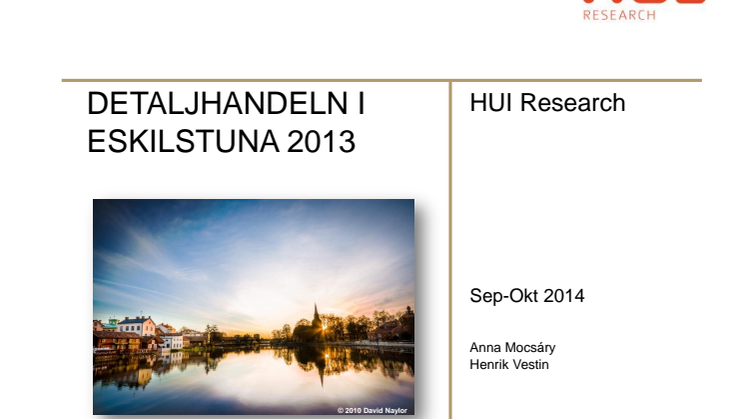 Detaljhandeln i Eskilstuna 2013 HUI Research