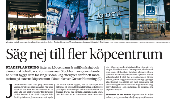 Hemming (C): Nej till fler externa köpcentrum i Stockholmsregionen