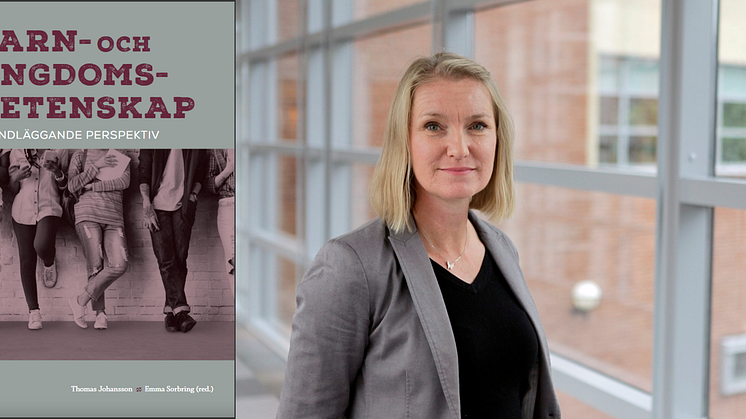 Emma Sorbring, professor vid Högskolan Väst, är en av två huvudförfattare till en ny bok inom barn- och ungdomsvetenskap.