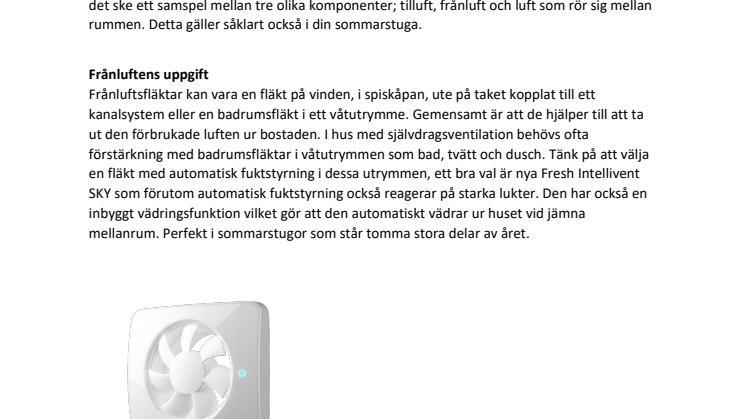 Njut av frisk luft i ditt sommarboende