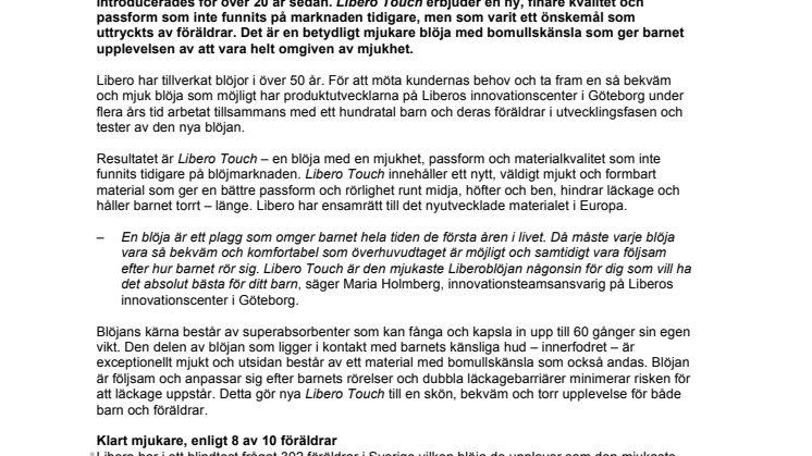 8 av 10 föräldrar håller med – Nya Libero Touch är en mjukare blöja*