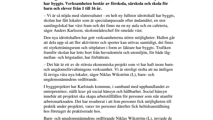 Idag invigdes Hultbergsskolan med helt ny idrottshall