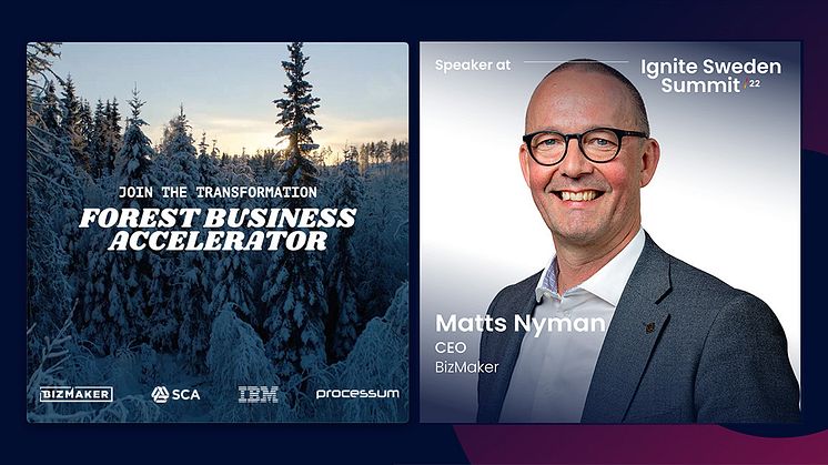 Den 1 december är Matts Nyman, vd på BizMaker, inbjuden att presentera Forest Business Accelerator på Ignite Sweden Summit i Uppsala.