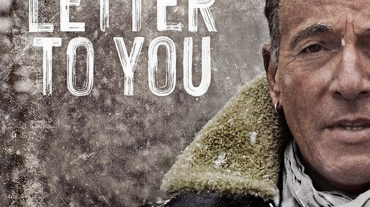 ​Idag släpper Bruce Springsteen och the E Street Band “Letter To You” – titelspåret från kommande albumet