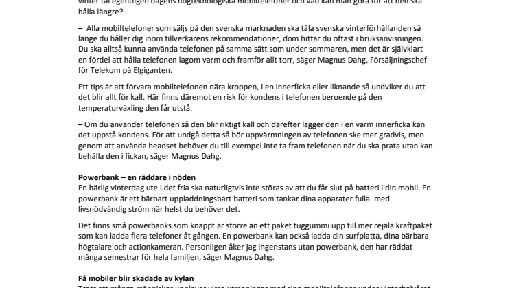 Så håller du telefonen vid liv i kylan