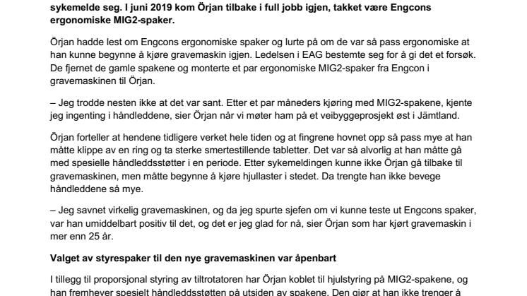 Engcons ergonomiske styrespaker gjør at Örjan kan fortsette å kjøre gravemaskin