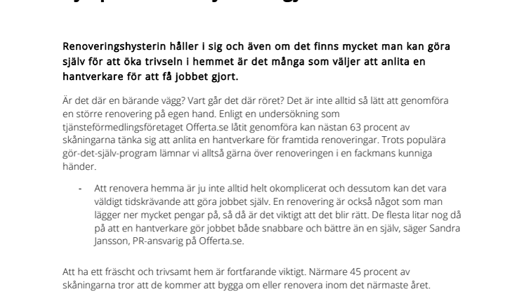 Renoveringssugna skåningar tar helst in hjälp för att få jobbet gjort