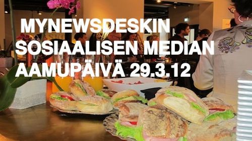 Mynewsdesk järjestää sosiaalisen median aamupäivän 29.3.2012.