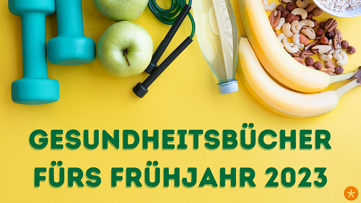 Mit diesen Büchern tun Sie sich und Ihrem Körper etwas Gutes: Unsere Gesundheitstipps fürs Frühjahr 2023