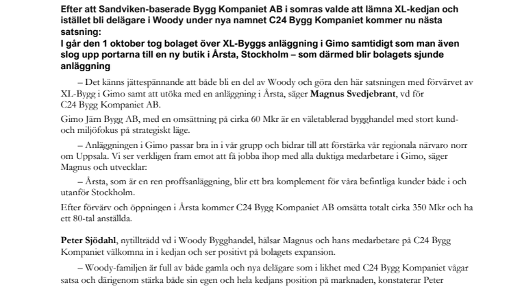 Woody fortsätter växa när C24 Bygg Kompaniet förvärvar XL-Bygg i Gimo samt öppnar i Årsta 
