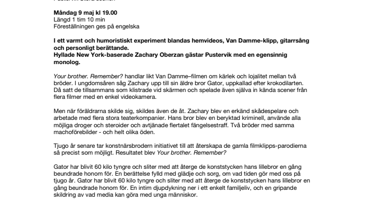 Your brother. Remember? [Zachary Oberzan] En berättelse fylld med glädje och sorg, om vad tiden gör med oss på tjugo år