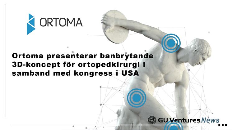 Ortoma presenterar banbrytande 3D-koncept för ortopedkirurgi i samband med kongress i USA
