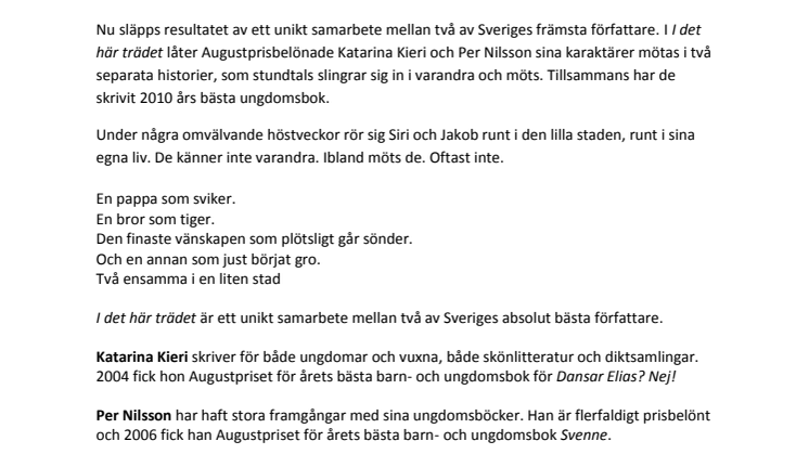 Inkännande, sorgligt och oavbrutet fängslande av Augustvinnarna Katarina Kieri och Per Nilsson 