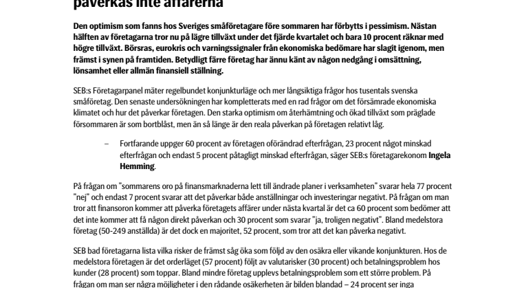 SEB:s Företagarpanel om konjunkturen: Småföretagarnas optimism minskar kraftigt - men ännu påverkas inte affärerna