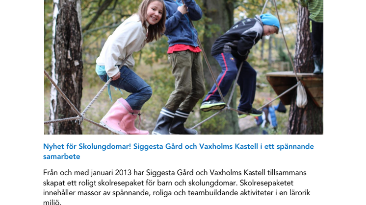 Nyhet för Skolungdomar! Siggesta Gård och Vaxholms Kastell i ett spännande samarbete 