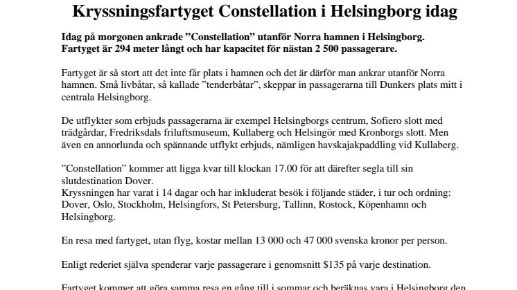 Kryssningsfartyget Constellation i Helsingborg idag