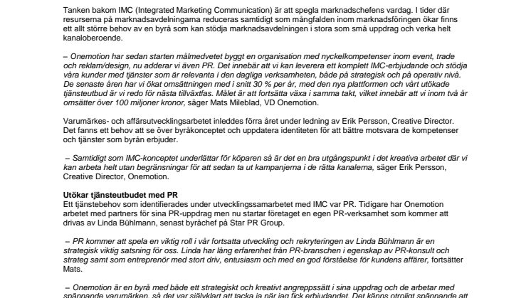 Med marknadschefens perspektiv i fokus. Onemotion introducerar integrerad marknadskommunikation