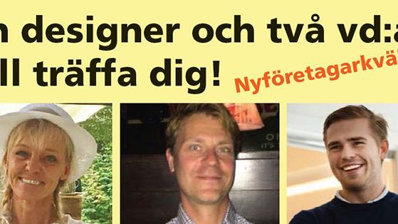 Tre intressanta företagare står till tjänst som inspiration under Nyföretagarkvällen den 19 september