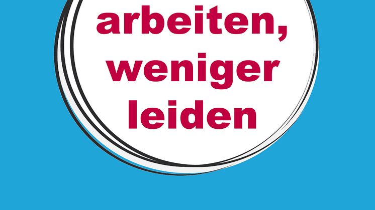 Mehr arbeiten, weniger leiden - Eine Anleitung zu gesunder Hochleistung in Unternehmen