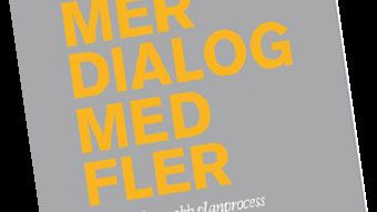 Boken "Mer DIALOG med fler - verktyg för snabb planprocess". Författare: Johanna Eriksson och Ola Nylander Beställning av rapporten: Svensk Byggtjänst förlag, https://byggtjanst.se/ +46 8 4571000 ​​ ​