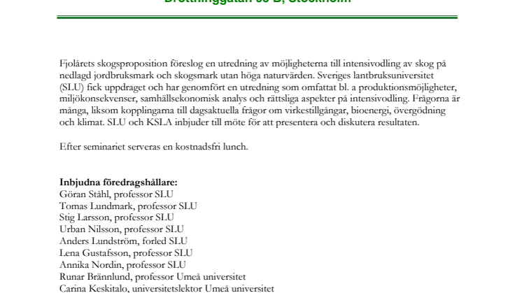Inbjudan seminarium om intensivodling av skog den 8 oktober 2009, Stockholm