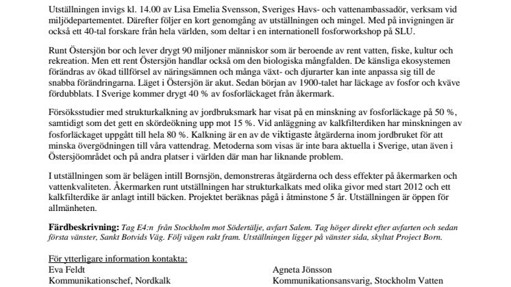 Invigning av Project Born – En nationell och internationell informationsplats om åtgärder för att minska fosforläckaget till våra sjöar och hav.