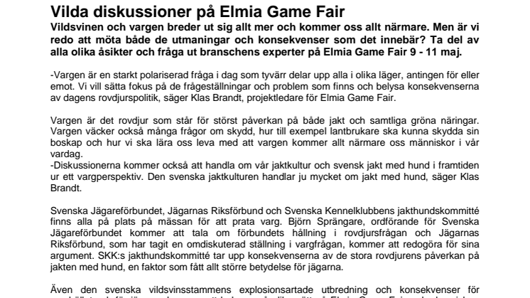 Vilda diskussioner på Elmia Game Fair